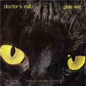 Doctor's Cat - Gee Wiz / Crash download free