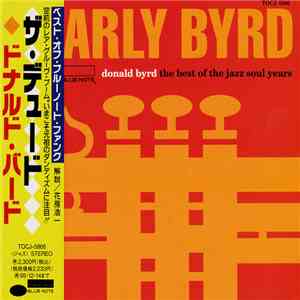 Donald Byrd - Early Byrd - The Best Of The Jazz Soul Years download free