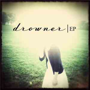 Drowner  - E.P. download mp3 flac
