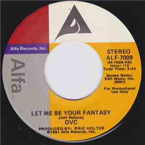 DVC  - Let Me Be Your Fantasy download mp3 flac