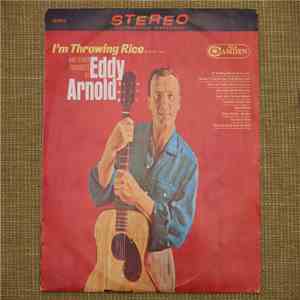 Eddy Arnold - I'm Throwing Rice (At The Girl I Love) And Other Favorites By Eddy Arnold download free