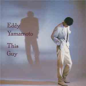 Eddy Yamamoto - This Guy download free