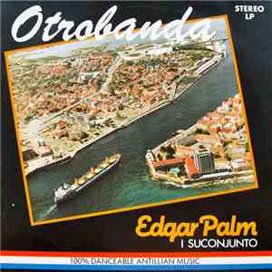Edgar Palm I Suconjunto - Otrobanda download free