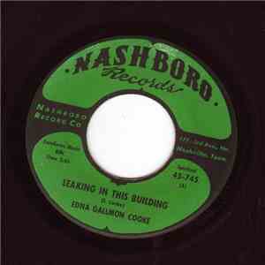 Edna Gallmon Cooke - Leaking In This Building / Lord When I Get Home download free