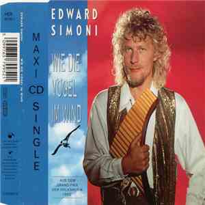 Edward Simoni - Wie Die Vögel Im Wind download free