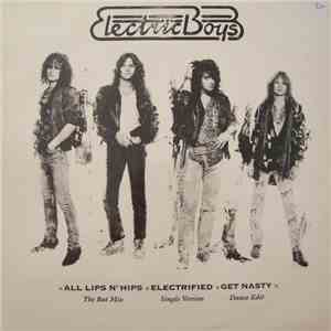 Electric Boys - All Lips N' Hips / Electrified / Get Nasty download free