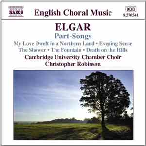 Elgar, Cambridge University Chamber Choir, Robinson - Part-Songs download mp3 flac Elgar, Cambridge University Chamber Choir, Robinson - Part-Songs download free