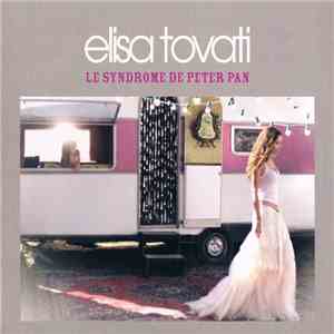 Elisa Tovati - Le Syndrome De Peter Pan download mp3 flac