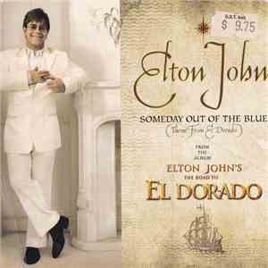 Elton John - Someday Out Of The Blue (Theme From El Dorado) download mp3 flac