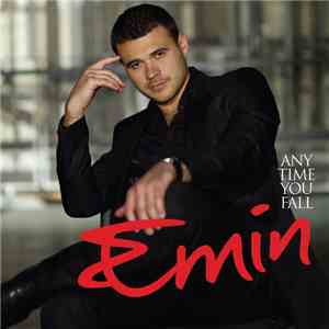 Emin - Anytime You Fall download free Emin - Anytime You Fall download mp3 flac