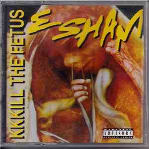 Esham - KKKill The Fetus download free