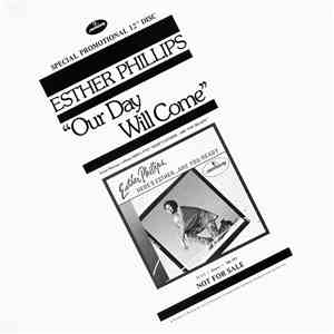Esther Phillips - Our Day Will Come download free