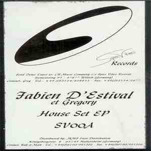 Fabien D'Estival Et Gregory - House Set EP download free