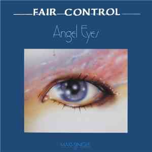 Fair Control - Angel Eyes download free Fair Control - Angel Eyes download mp3 flac