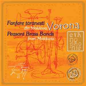Fanfara Vorona - Fanfare Țărănești Din Moldova / Peasant Brass Bands From Moldavia: Vorona download free