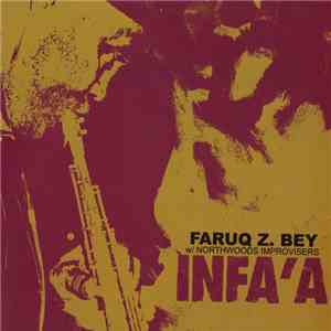 Faruq Z. Bey With Northwoods Improvisers - Infa'a download mp3 flac