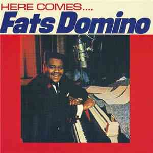 Fats Domino - Here Comes Fats Domino download free