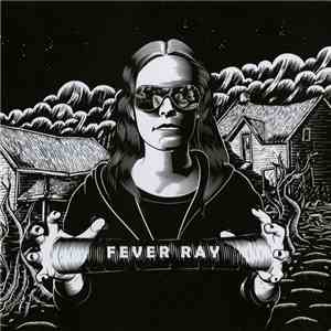 Fever Ray - Fever Ray download free