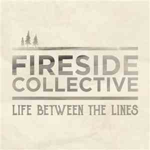 Fireside Collective - Life Between The Lines download mp3 flac
