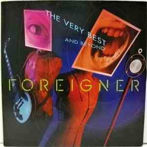 Foreigner - The Very Best And Beyond download free