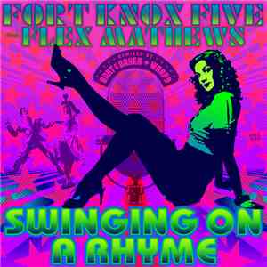 Fort Knox Five feat. Flex Mathews - Swinging On A Rhyme download free