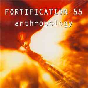 Fortification 55 - Anthropology download mp3 flac