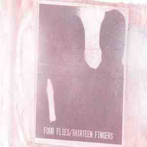 Four Flies / Thirteen Fingers - Making Love With Knives / The Pleasure Of Cruelty download free Four Flies / Thirteen Fingers - Making Love With Knives / The Pleasure Of Cruelty download mp3 flac