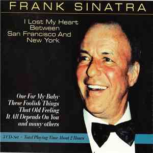 Frank Sinatra - I Lost My Heart Between San Francisco And New York download free