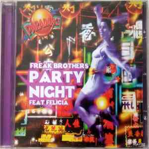 Freak Brothers  Feat. Felicia - Party Night download mp3 flac
