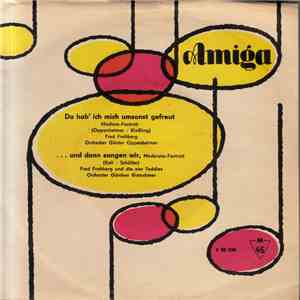 Fred Frohberg - Da Hab' Ich Mich Umsonst Gefreut / ... Und Dann Sangen Wir download free Fred Frohberg - Da Hab' Ich Mich Umsonst Gefreut / ... Und Dann Sangen Wir download mp3 flac