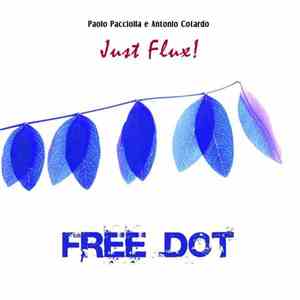 Free Dot - Just Flux! download mp3 flac