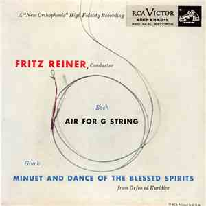 Fritz Reiner, RCA Victor Symphony Orchestra - Minuet And Dance Of The Blessed Spirits, Air For G String download mp3 flac Fritz Reiner, RCA Victor Symphony Orchestra - Minuet And Dance Of The Blessed Spirits, Air For G String download free