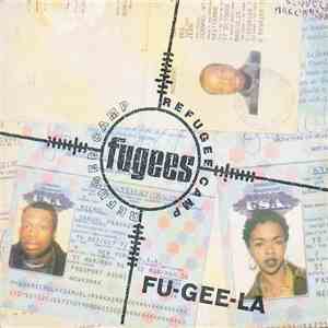 Fugees (Refugee Camp) - Fu-Gee-La download free
