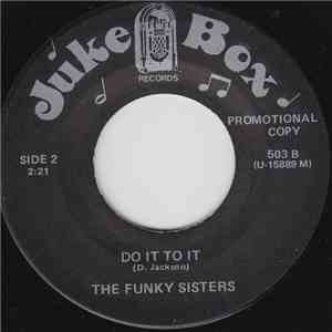 Funky Sisters  / Mood Makers  - Do It To It / Dream A Dream download free