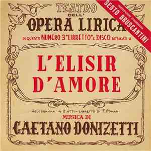 Gaetano Donizetti Partecipazione Straordinaria Sesto Bruscantini - L'Elisir D'Amore download mp3 flac Gaetano Donizetti Partecipazione Straordinaria Sesto Bruscantini - L'Elisir D'Amore download free