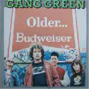 Gang Green - Older... Budweiser download free Gang Green - Older... Budweiser download mp3 flac