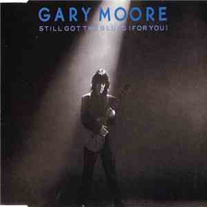 Gary Moore - Still Got The Blues (For You) download free
