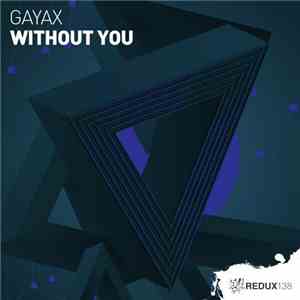 Gayax - Without You download free Gayax - Without You download mp3 flac