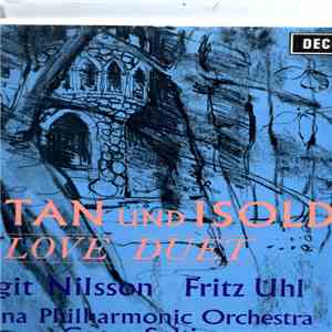 Georg Solti, Richard Wagner, Birgit Nilsson, Fritz Uhl, Regina Resnik, Tom Krause, Wiener Philharmoniker - Tristan Et Isolde - Duo D'Amour download free