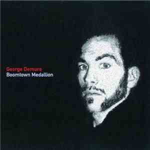 George Demure - Boomtown Medallion download free
