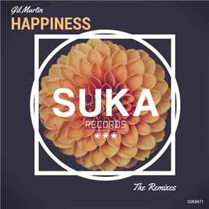 Gil Martin - Happiness (The Remixes) download free Gil Martin - Happiness (The Remixes) download mp3 flac