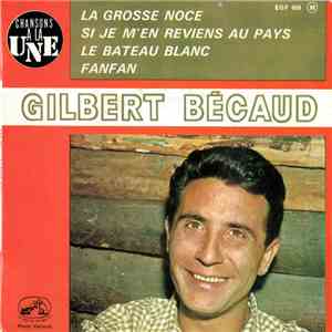Gilbert Bécaud - La Grosse Noce download mp3 flac