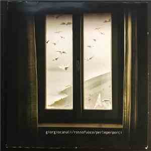 Giorgio Canali & Rossofuoco - Perle Per Porci download mp3 flac