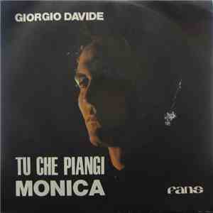 Giorgio Davide - Tu Che Piangi / Monica download mp3 flac
