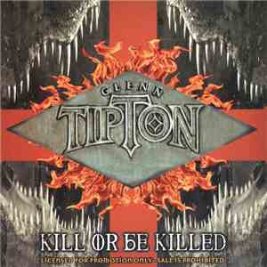 Glenn Tipton - Kill Or Be Killed download mp3 flac