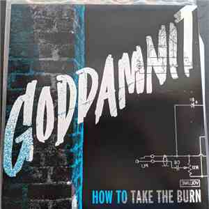 Goddamnit - How To Take The Burn download free