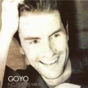 Goyo  - No Tengas Miedo download free