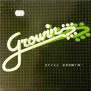 Growin - Still Growin download free