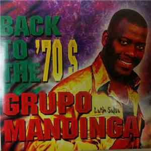 Grupo Mandinga - Back To The 70's download free
