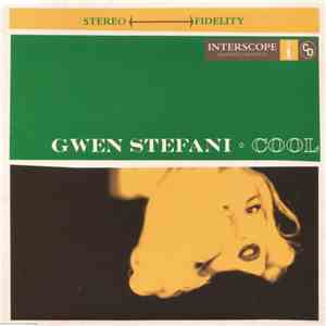 Gwen Stefani - Cool download free Gwen Stefani - Cool download mp3 flac